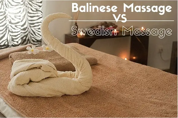 Balinese Massage vs Swedish Massage