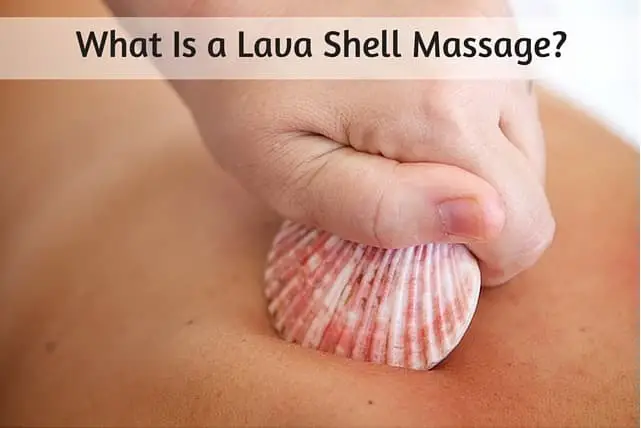 What Is a Lava Shell Massage