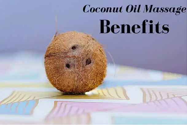 Coconut Oil Massage Benefits