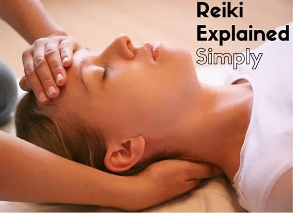 Reiki Explained Simply