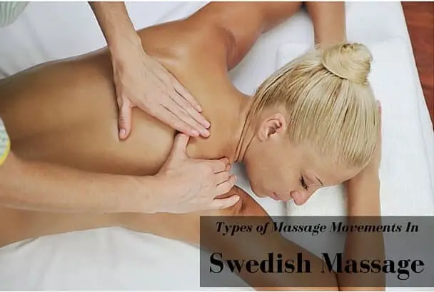 Types of Massage Movements In Swedish Massage