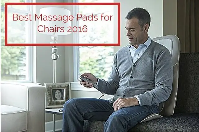 Best Massage Pads for Chairs 2016