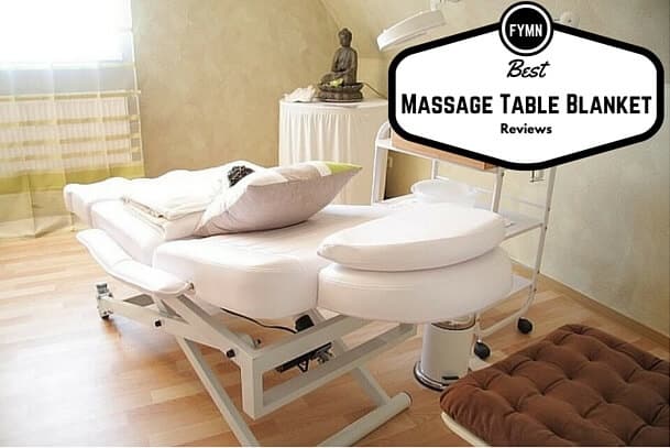 Best Massage Table Blanket Reviews