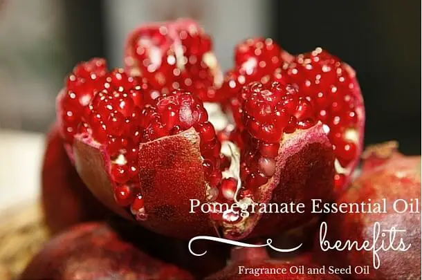 Pomegranate Essential Oil Benefits Fragrance and Seed Oil