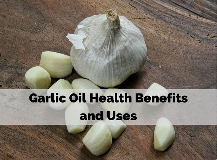 Garlic Oil Health Benefits and Uses
