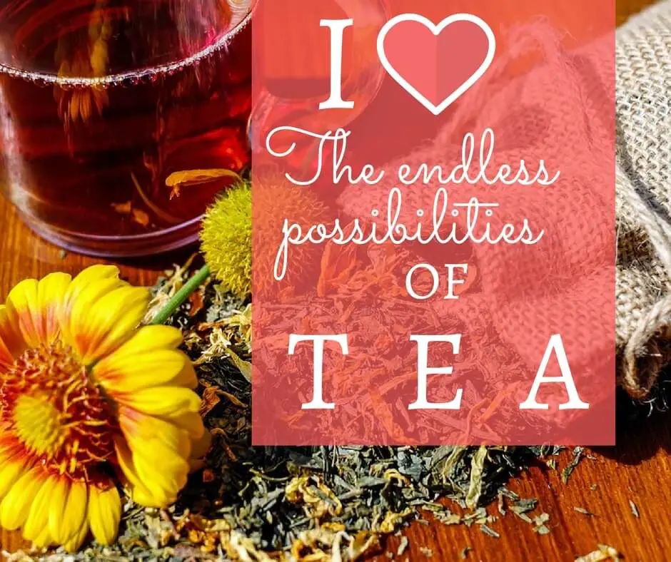 The Endless Possibilities of Tea