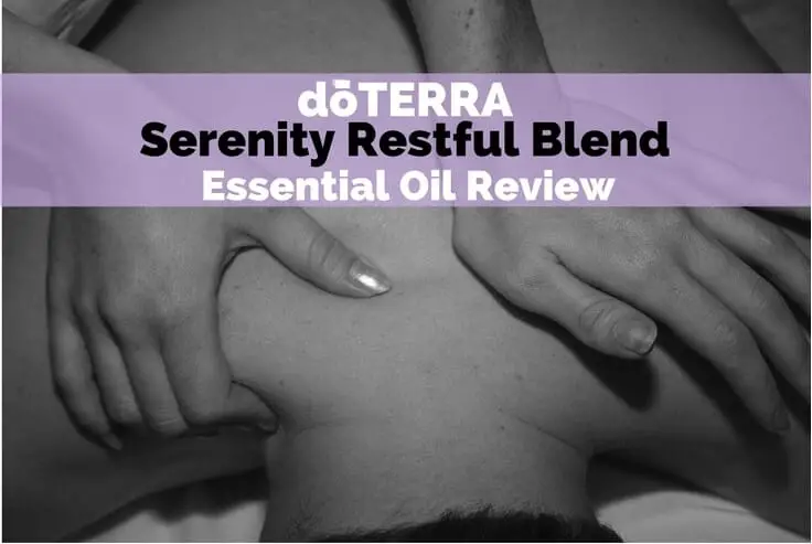 doTERRA Serenity Restful Blend Essential Oil Review