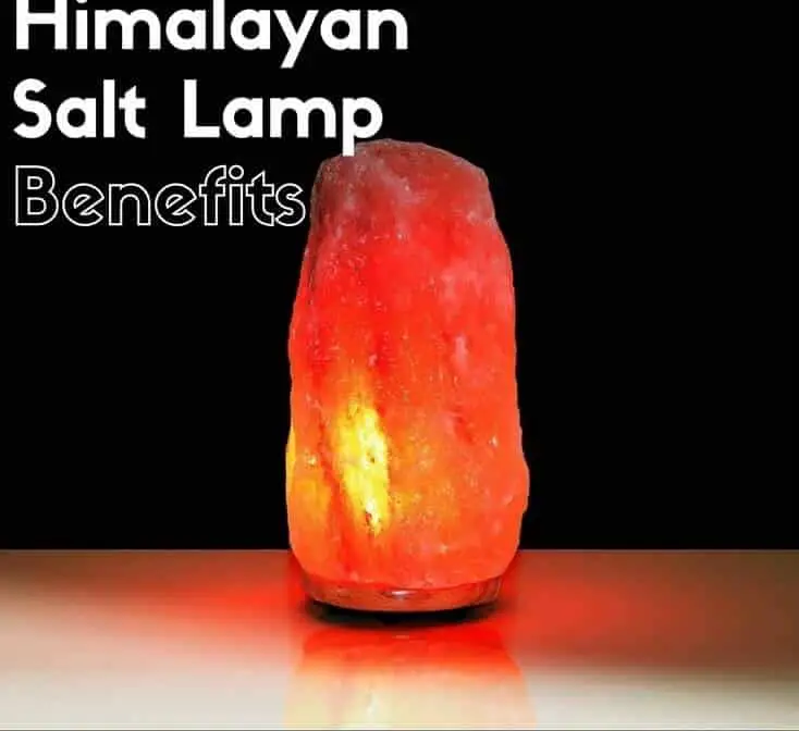 Himalayan Salt Lamp Benefits