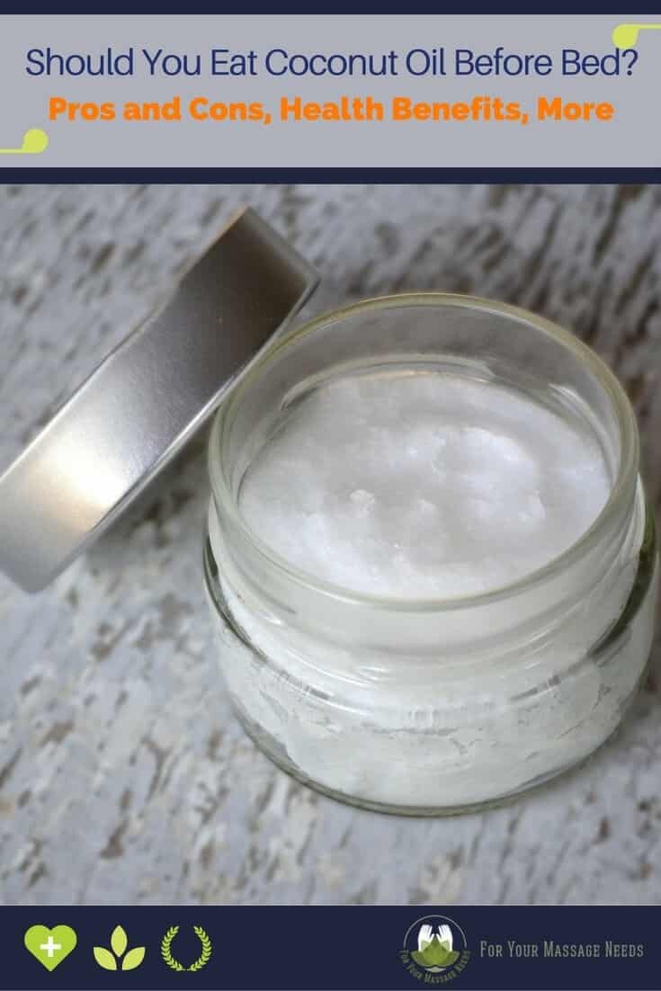 Should You Eat Coconut Oil Before Bed? Pros and Cons Explained For