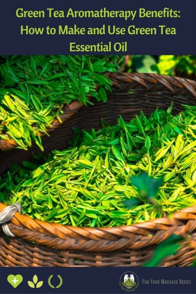 Green Tea Aromatherapy Benefits