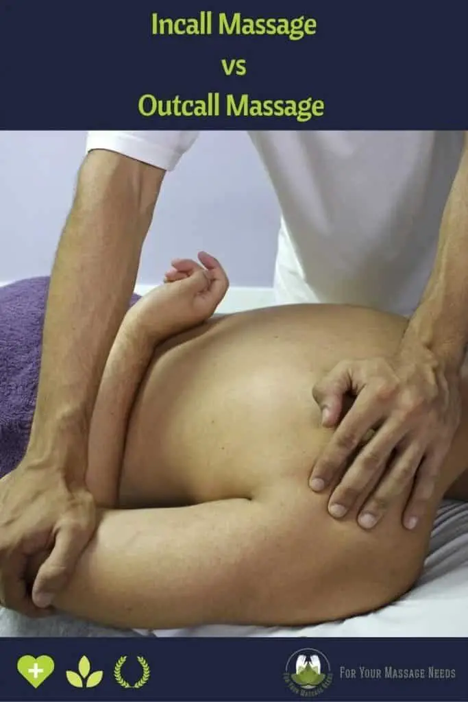 Incall Massage vs Outcall Massage