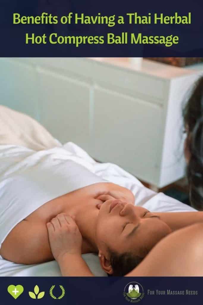 Benefits of Thai Herbal Hot Compress Ball Massage