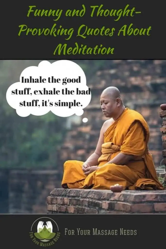 Meditation: Funny Quotes and Sayings - For Your Massage Needs